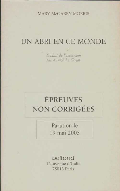 Livrenpoche : Un abri en ce monde - Mary McGarry Morris - Livre