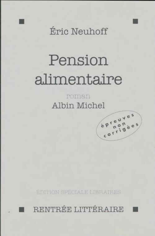 Livrenpoche : Pension alimentaire - Eric Neuhoff - Livre