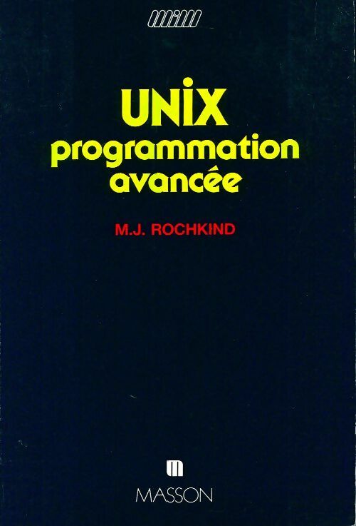 Livrenpoche : Unix programmation avancée - Marc J. Rochkind - Livre
