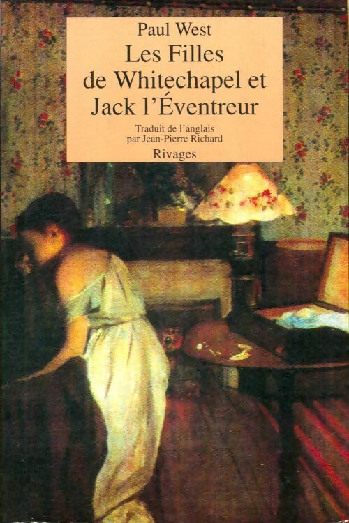 Livrenpoche : Les filles de whitechapel et jack l'eventreur - Paul West - Livre
