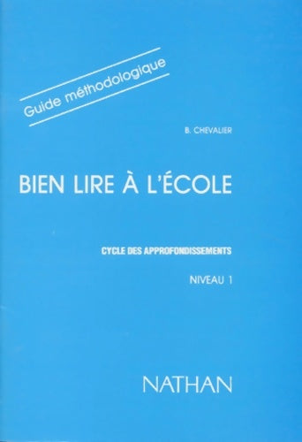 Livrenpoche : Bien lire à l'école niveau 1 manuel du maître - Chevalier - Livre