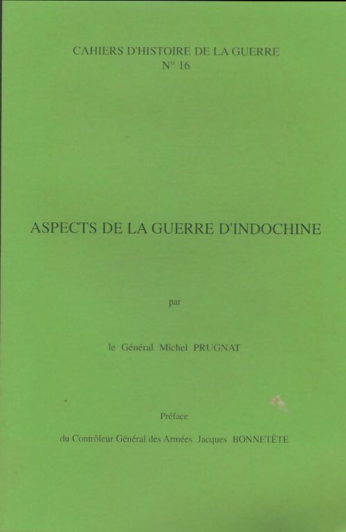 Livrenpoche : Cahiers d'histoire de la guerre n°16 : Aspects de la guerre d'Indochine - Collectif - Livre
