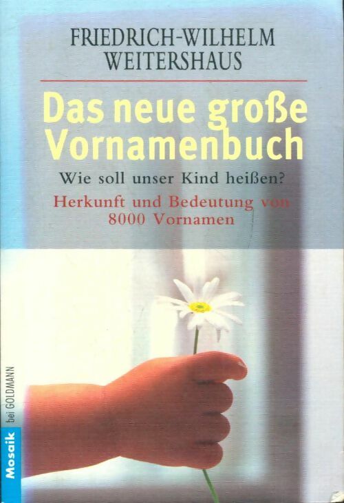 Livrenpoche : Das neue grobe Vornamenbuch - Friedrich-Wilhelm Weitershaus - Livre