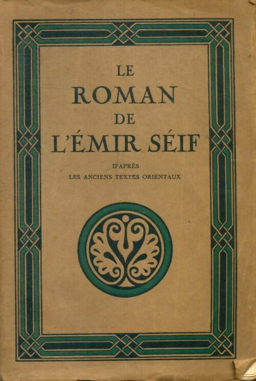 Livrenpoche : Le roman de l'émir Séif - André Devens - Livre