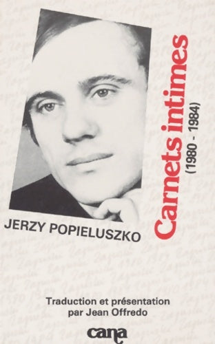 Livrenpoche : Carnets intimes 1980-1984 - Jerzy Popieluszko - Livre
