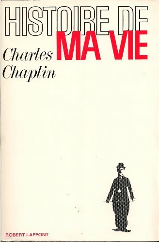 Livrenpoche : Histoire de ma vie - Charlie Chaplin - Livre