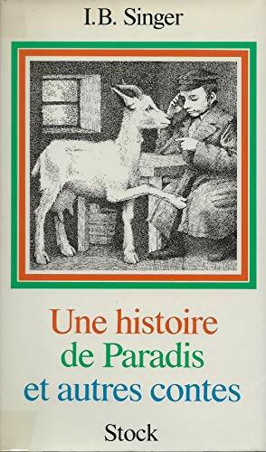 Livrenpoche : Une histoire de paradis et autres contes - Isaac Bashevis Singer - Livre