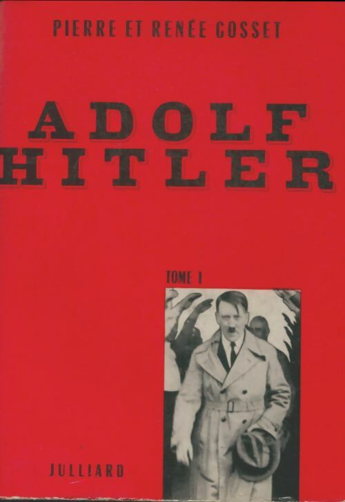 Livrenpoche : Adolf Hitler (2 vols.) - Renée Gosset - Livre