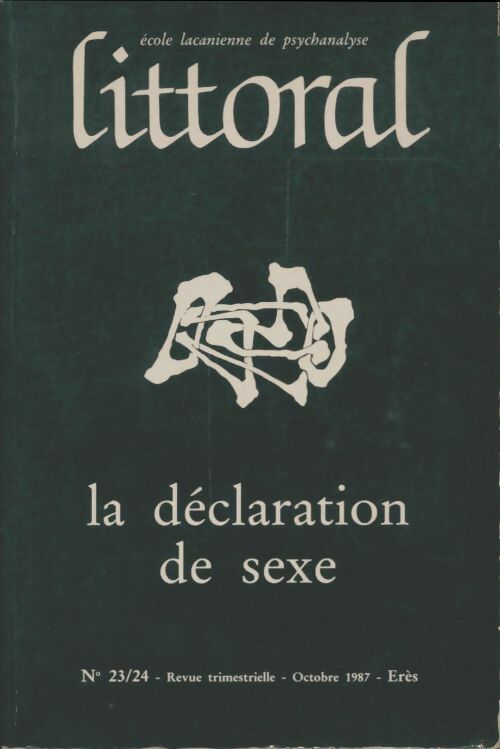 Livrenpoche : Littoral n°23-24 : La déclaration de sexe - Collectif - Livre