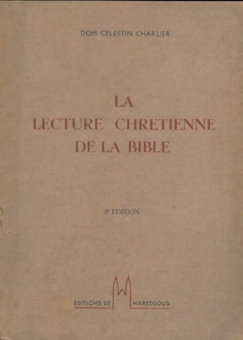 Livrenpoche : La lecture chrétienne de la Bible - Dom Célestin Charlier - Livre
