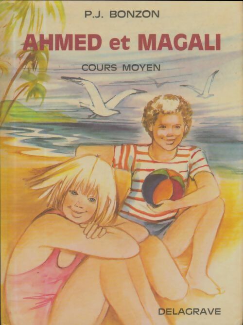 Livrenpoche : Ahmed et Magali - Paul-Jacques Bonzon - Livre
