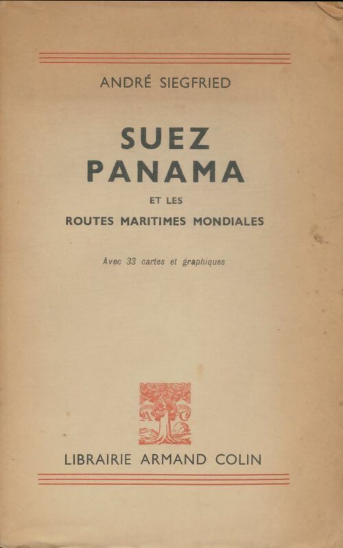 Livrenpoche : Suez Panana et les routes maritimes mondiales - André Siegfried - Livre