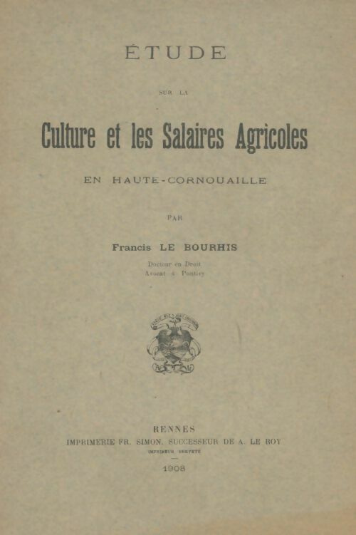 Livrenpoche : Etude sur la culture et les salaires agricoles en Haute-Cornouaille - Francis Le Bourhis - Livre