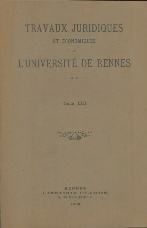 Livrenpoche : Travaux juridiques et économiques de l'université de Rennes Tome XXII - Collectif - Livre