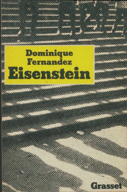 Livrenpoche : Eisenstein - Dominique Fernandez - Livre