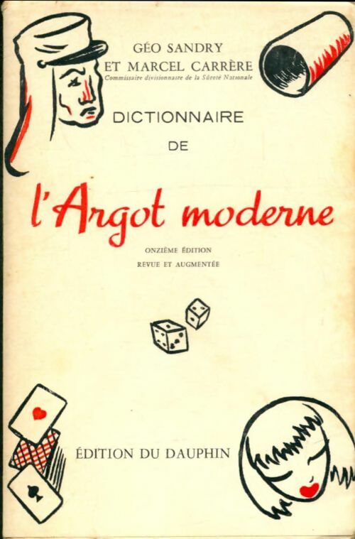 Livrenpoche : Dictionnaire de l'argot moderne - Marcel Géo; Carrère - Livre