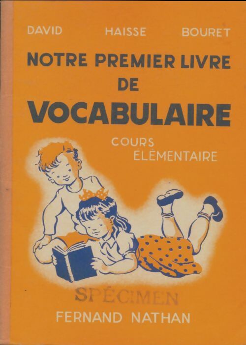 Livrenpoche : Notre premier livre de vocabulaire cours élémentaire - Collectif - Livre