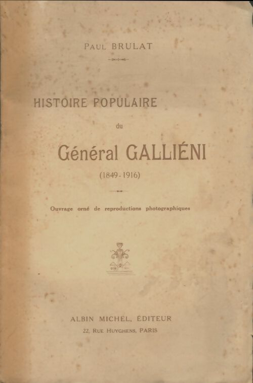 Livrenpoche : Histoire populaire du général Galliéni (1849-1916) - Paul Brulat - Livre