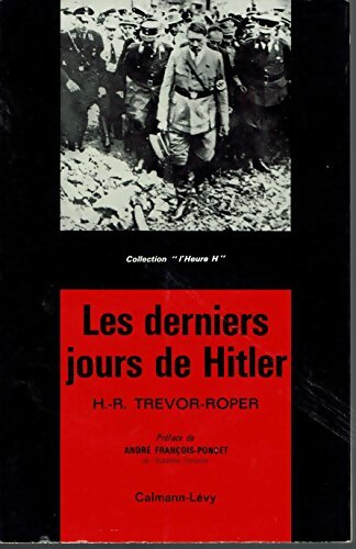 Livrenpoche : Les derniers jours d'Hitler - Hugh Trevor-Roper - Livre