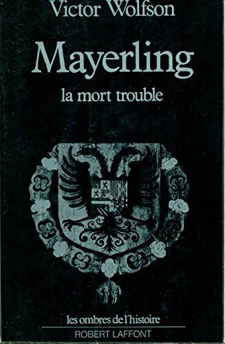 Livrenpoche : Mayerling, la mort trouble - Victor Wolfson - Livre