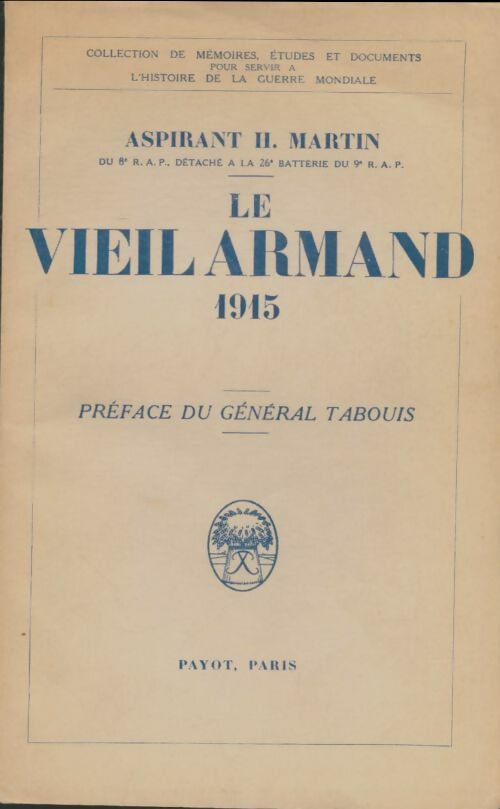 Livrenpoche : Le Vieil-Armand. 1915 - Aspirant H. Martin - Livre
