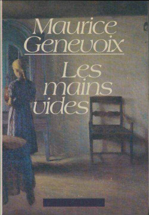 Livrenpoche : Les mains vides - Maurice Genevoix - Livre