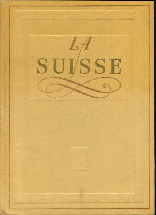 Livrenpoche : La Suisse - Doré Ogrizek - Livre