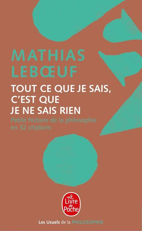 Livrenpoche : Tout ce que je sais, c'est que je ne sais rien - Mathias Leboeuf - Livre