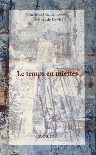 Livrenpoche : Le temps en miettes - Chantal Couliou - Livre