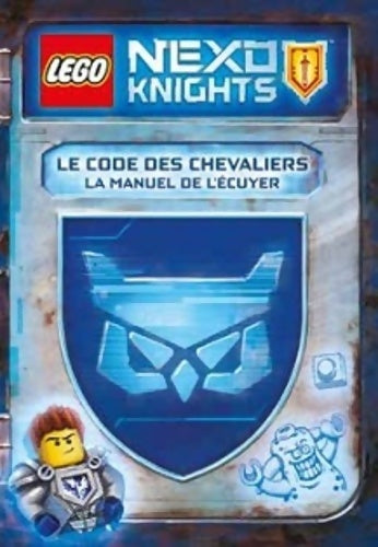 Livrenpoche : Lego Nexo Knights Le Code Des Chevaliers - John Derevlany - Livre