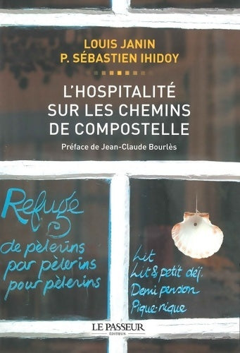 Livrenpoche : L'hospitalité sur les chemins de Compostelle - Louis Janin - Livre