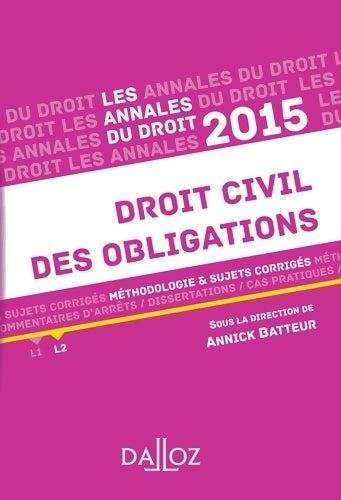 Livrenpoche : Droit civil des obligations : Méthodologie & sujets corrigés - Annick Batteur - Livre