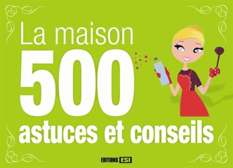 Livrenpoche : Maison - 500 astuces et conseils - Anastas Brozinska - Livre