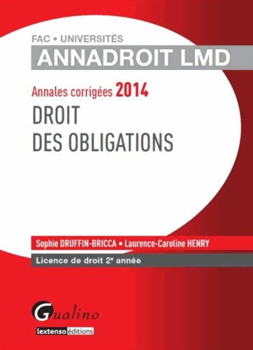 Livrenpoche : Droit des obligations : Annales corrigées Licence de droit 2e année - Sophie Druffin-Bricca - Livre
