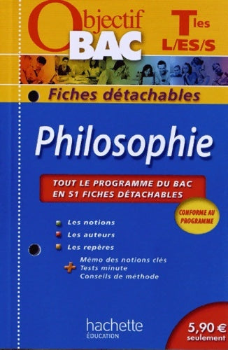 Livrenpoche : Objectif Bac - Fiches détachables - Philosophie Terminales L Es s - Mikaël Garandeau - Livre