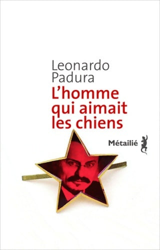 Livrenpoche : L'Homme qui aimait les chiens - PADURA (Leonardo). - Livre