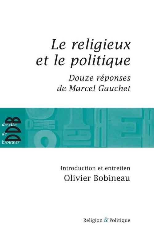 Livrenpoche : Le religieux et le politique - Olivier Bobineau - Livre