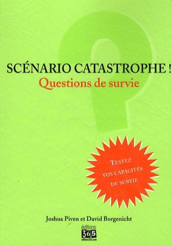 Livrenpoche : Scénario catastrophe ! Questions de Survie - David Borgenicht - Livre