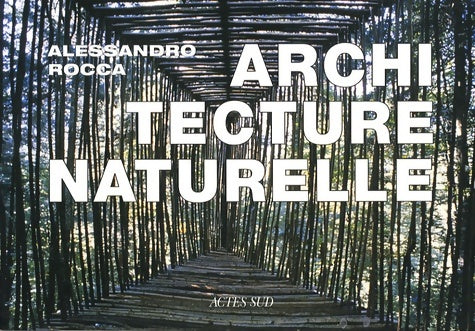 Livrenpoche : Architecture naturelle - Alessandro Rocca - Livre