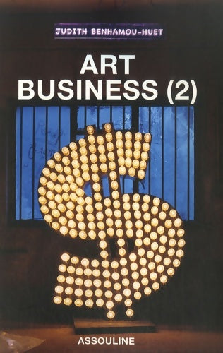 Livrenpoche : Art business - Judith Benhamou-huet - Livre