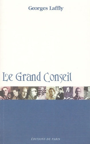 Livrenpoche : Le Grand Conseil - Georges Laffly - Livre