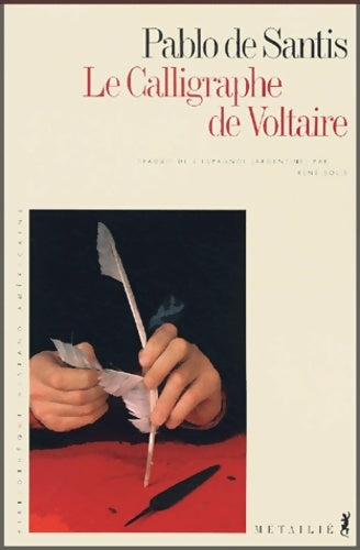 Livrenpoche : Le Calligraphe de Voltaire - Pablo De Santis - Livre