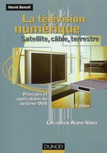 Livrenpoche : La télévision numérique - Hervé Benoit - Livre