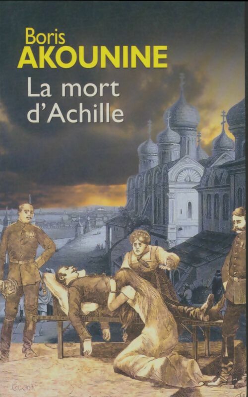Livrenpoche : La mort d'Achille - Boris Akounine - Livre