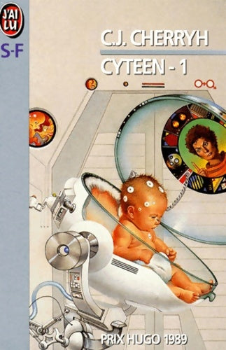 Livrenpoche : Cyteen Tome I - Carolyn J. Cherryh - Livre