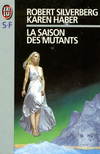 Livrenpoche : La saison des mutants - Robert Silverberg, Karen Haber - Livre