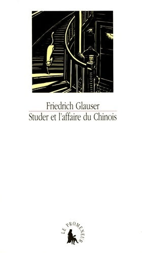 Livrenpoche : Studer et l'affaire du Chinois - Friedrich Glauser - Livre