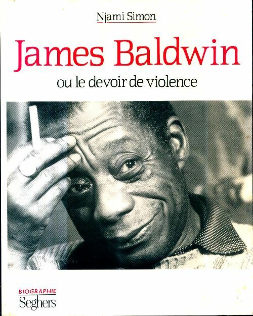 Livrenpoche : James baldwin ou le devoir de violence - James Baldwin - Livre