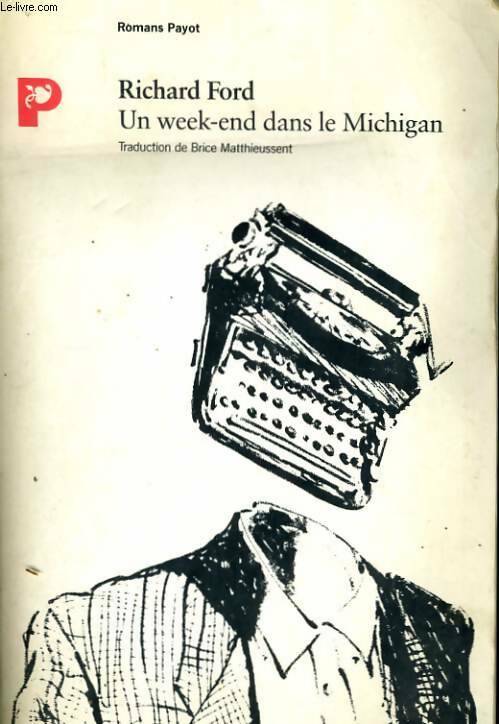 Livrenpoche : Un week-end dans le Michigan - Richard Ford - Livre