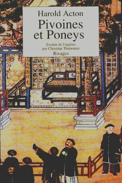 Livrenpoche : Pivoines et poneys - Harold Acton - Livre